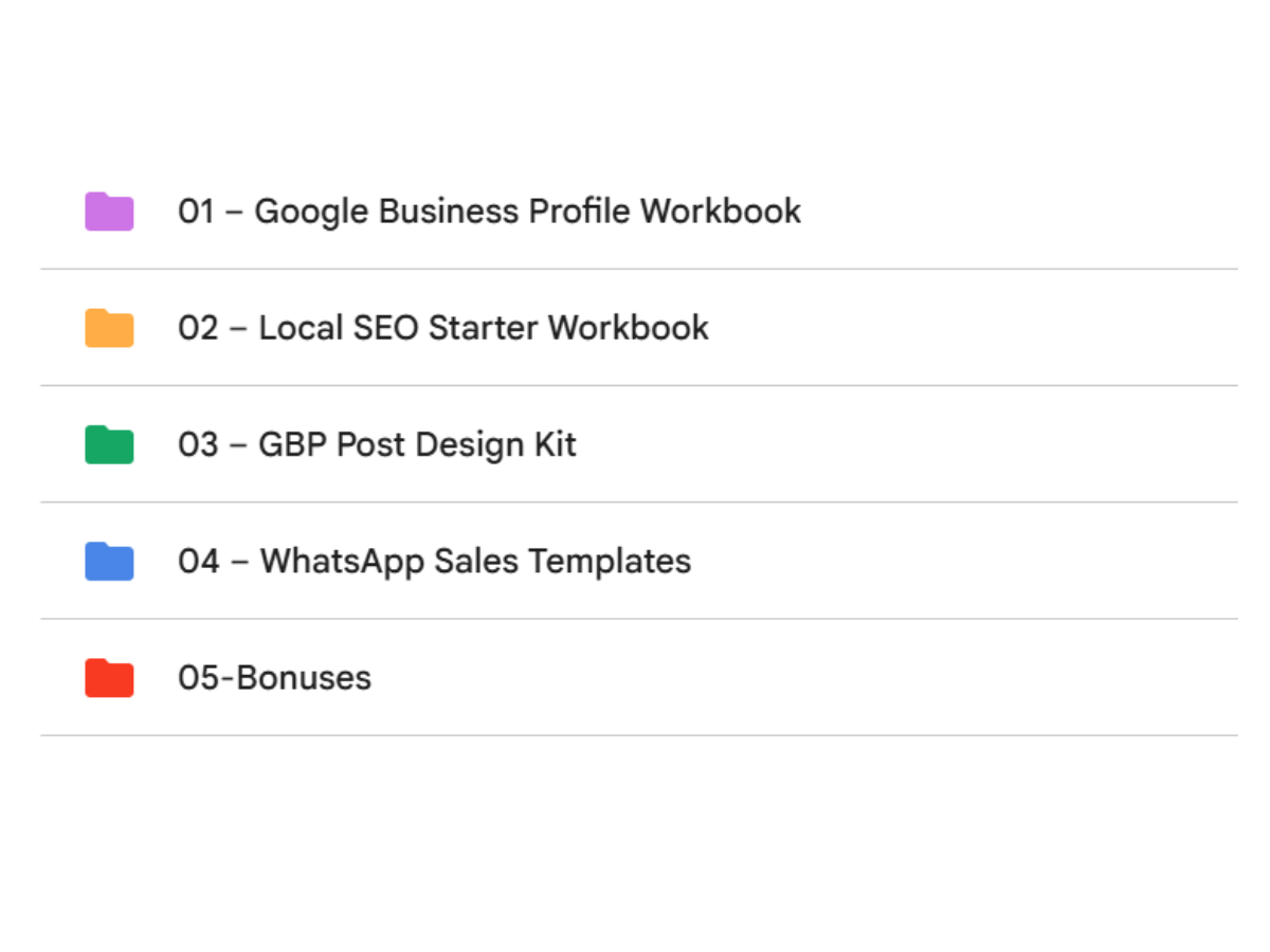 Folders for GBP Workbook, Local SEO Starter Workbook, GBP Post Design Kit, WhatsApp Sales Templates and Bonuses